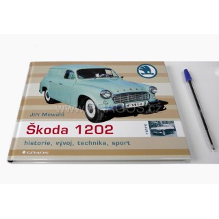 Kniha Škoda 1202 – historie, vývoj, technika, sport – J. Mewald