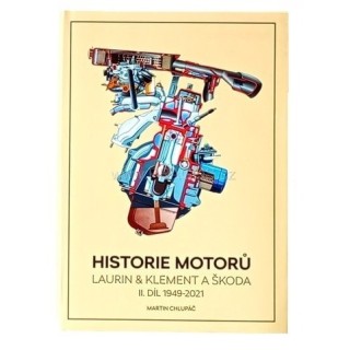 Kniha historie motorů L&K + ŠKODA 1949–2021 M. Chlupáč